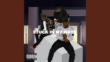 Stuck In My Ways (feat. 3 Billings & S.) (Radio Edit)