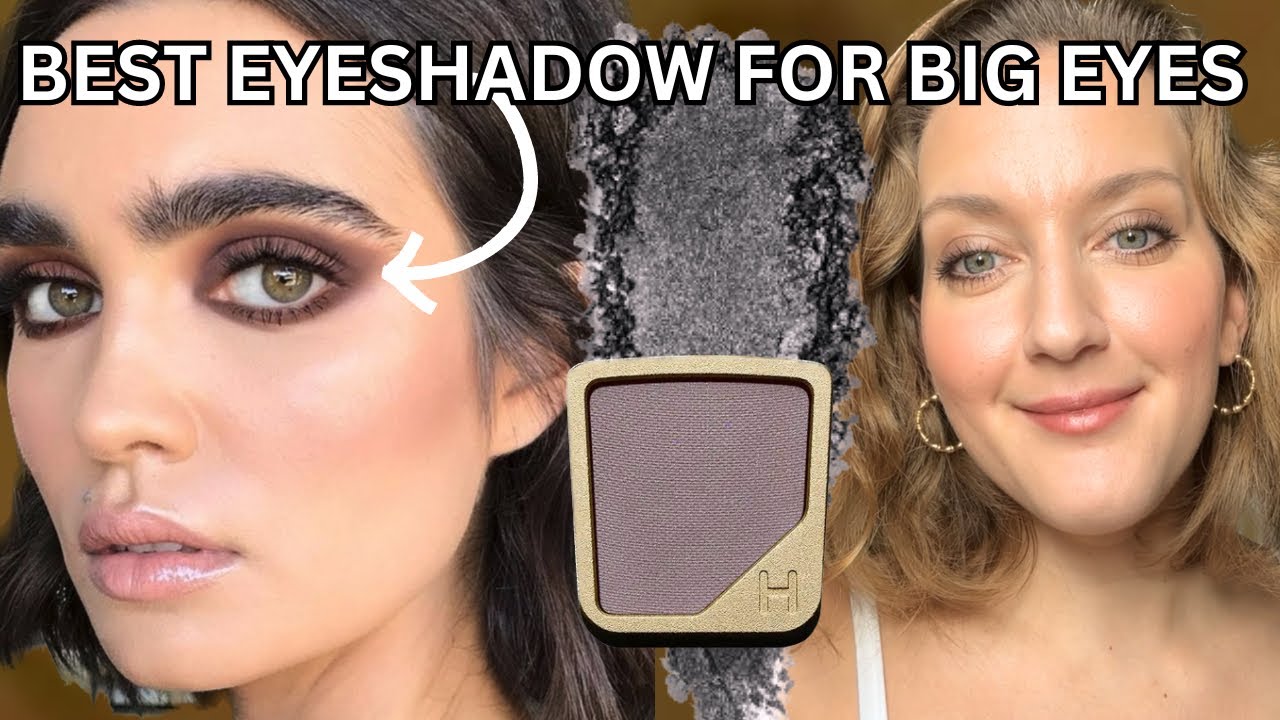 BEST EYESHADOW FOR BIG ROUND EYES