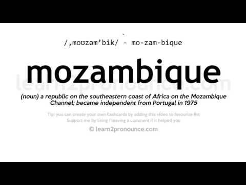 Pronunciation of Mozambique | Definition of Mozambique