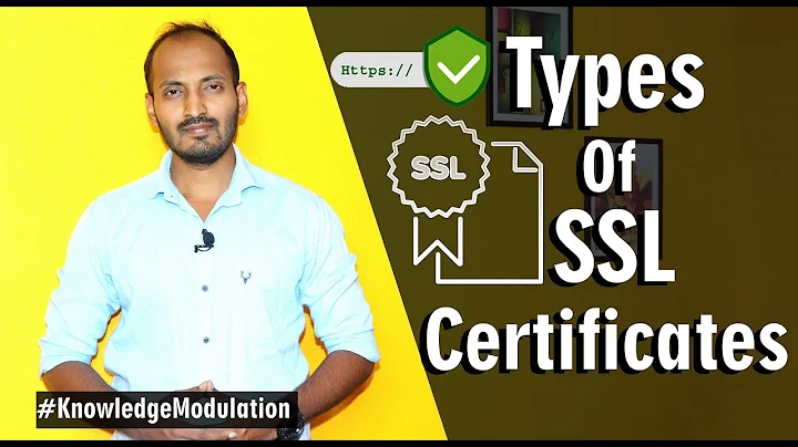 Types Of SSL Certificates | SSL In Detail Explanation