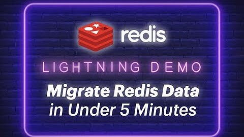 Redis Lightning Demo: How to Migrate Data from Redis Open Source to Redis Enterprise in Under 5 Mins