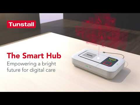 Tunstall Smart Hub - Connecting People, Connecting Care