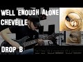 Chevelle  well enough alone guitar cover with tabs