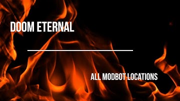 Doom Eternal All Modbot Locations