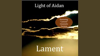 Video thumbnail of "Light of Aidan - Lament (Cinematic/Celtic Version)"