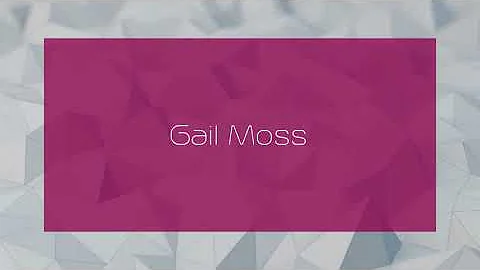 Gail Moss - appearance