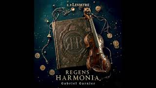 Regens Harmonia - Gabriel Garnier - Prologue [ENG]