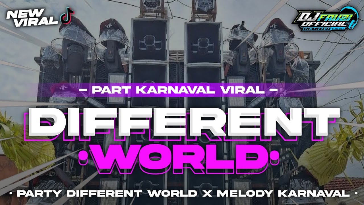 DJ DIFFERENT WORLD X MELODY OLD • VIRAL KARNAVAL • Fauzioffclmix‼️