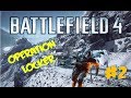 Operation Locker! - Battlefield 4 - #2 (Захват)