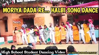 New Halbi video Song 2021 | Moriya Dada Re Song Dance Video | Halbi video | Cg dance videos