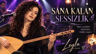 Sana Kalan Sessi̇zli̇k Leyla Özgün Anadolu Türküsü