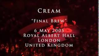 Cream - 6 May 2005 London, Royal Albert Hall - Complete show