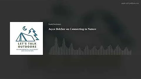 Joyce Belcher on Connecting to Nature