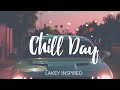 Chill Day Lakey Inspired  | 10 Hours Long