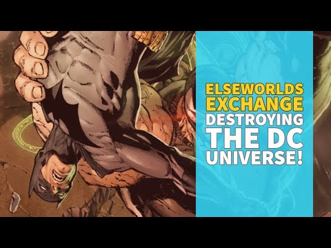 destroying-the-dc-universe!-|-elseworlds-exchange-podcast