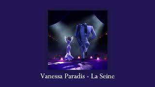Vanessa Paradis - La Seine (but it's sped up)