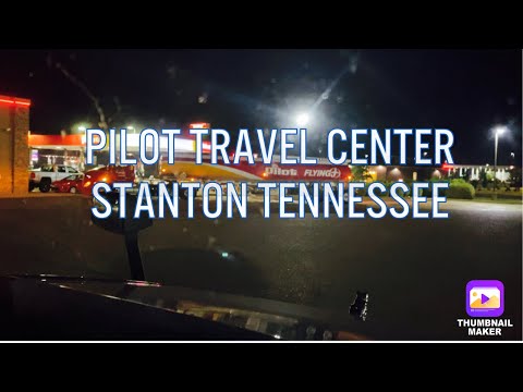 GET SOME FUEL AT PILOT TRAVEL CENTER IN STANTON TENNESSEE