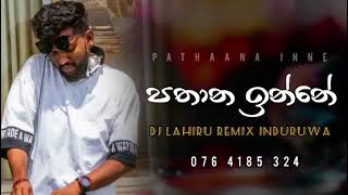 full eka ahamuda- Pathana inne ( පතාන ඉන්නේ ) Rangana Weerasekara ft  Avishka - remix by - DJ LAHIRU