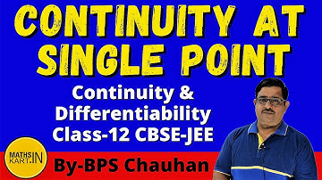 CONTINUITY At Single Point | Continuity Class-12 CBSE-JEE Maths