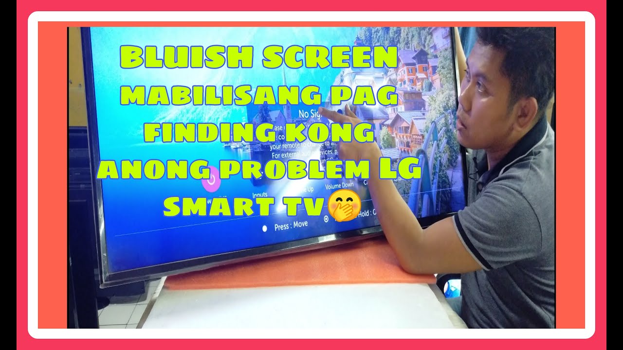 LG SMART TV BLUISH SCREEN YouTube
