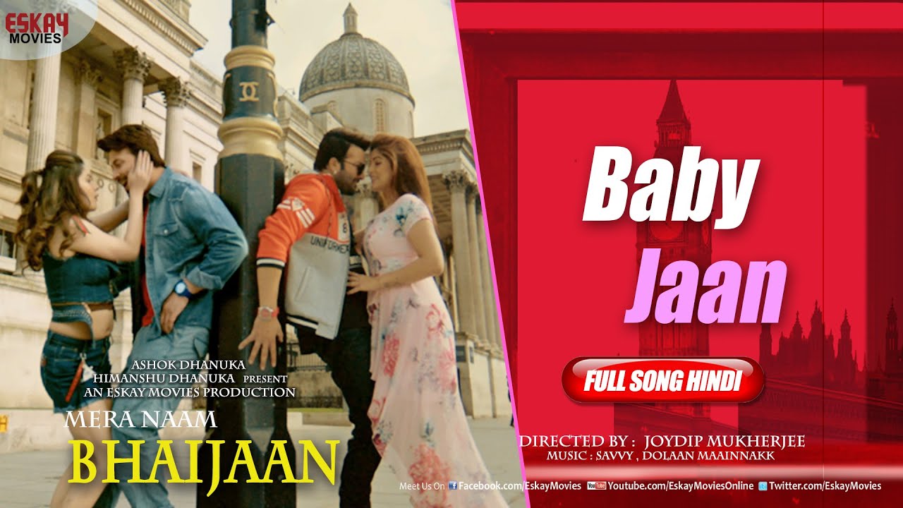 Baby Jaan  MERA NAAM BHAIJAAN  Shakib Khan  Srabanti  Paayel  Latest hindi Song 2022