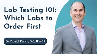 Lab Testing 101: Which Functional Labs Should I Order First?