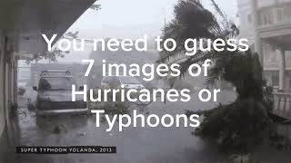 Guess 7 powerful hurricans and typhoons by picture! screenshot 1