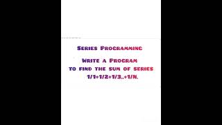 Write a Program to find the sum of series 1/1+1/2+1/3......+1/N #pythonprogramming