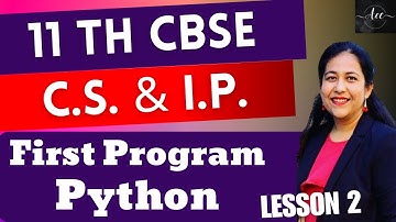 Complete Course for Class 11 Computer Science & IP, First Python Program #cbse #cs #ip #anjaliluthra