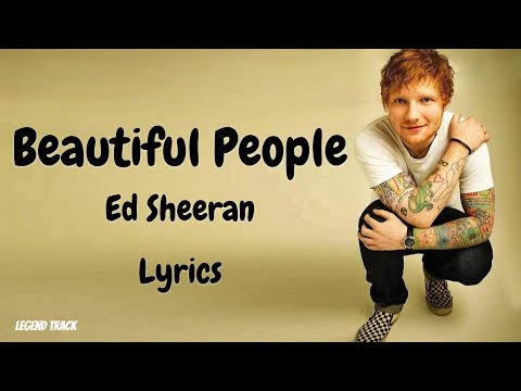 Ed Sheeran - Beautiful People (feat. Khalid) [Lyrics]