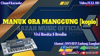 MANUK 0RA MANGGUNG - VIVI ROSITA & BRODIN [KARAOKE] KOPLO SX KN2600 ARZAH MUSIC 