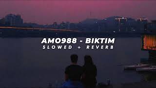 Amo988 - Biktim Slowed Reverb