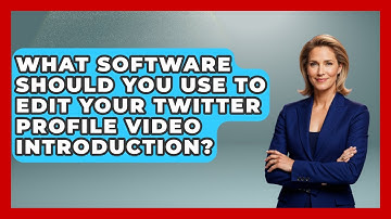 What Software Should You Use To Edit Your Twitter Profile Video Introduction? - Job Success Network