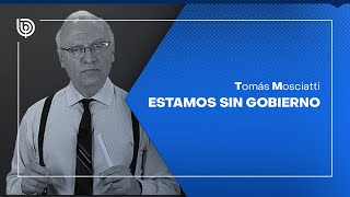 Estamos sin gobierno