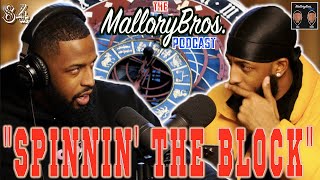 MalloryBrosPodcast | 84 | "Spinnin' the Block"