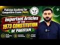 1973 Constitution of Pakistan | Important Articles of 1973 constitution, Ppsc ,Fpsc PACE GK ACADEMY