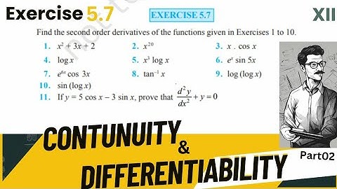 Exercise 5.7 Class 12 Maths continuity and differentiability