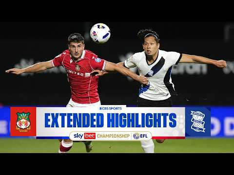 Wrexham vs. Birmingham City: Extended Highlights | EFL Championship | CBS Sports Golazo