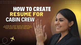 केबिन क्रू का रिज्यूमे कैसे तैयार करें | फ्रेशर्स | इंडिगो एयरलाइंस screenshot 4