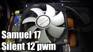 Prolimatech Samuel 17 Gelid Silent 12 Pwm