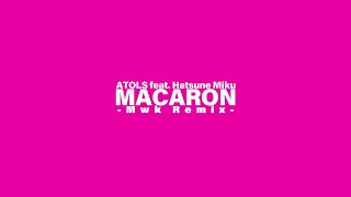 MACARON (Mwk Remix)