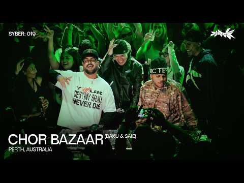 CHOR BAZAAR (DAKU & SAIE) | SYBER: 019