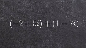 Algebra 2 - Tutoring Algebra 2   Adding and subtracting complex numbers (-2+5i) + (1-7i)