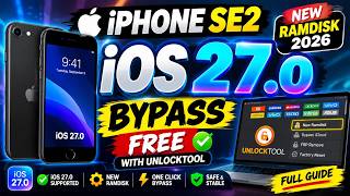 iPhone SE 2 iOS 27 Bypass FREE Using UnlockTool | New Version 2026 | Latest Method