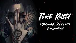 Tere Rastaslowed Reverdsad Lofi 1Mlofimusic 