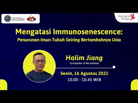 Halim Jiang - Mengatasi Immunosenescence: Penurunan Imun Tubuh Seiring Bertambahnya Usia