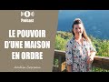 Lextraordinaire pouvoir dune maison en ordre  podcast 