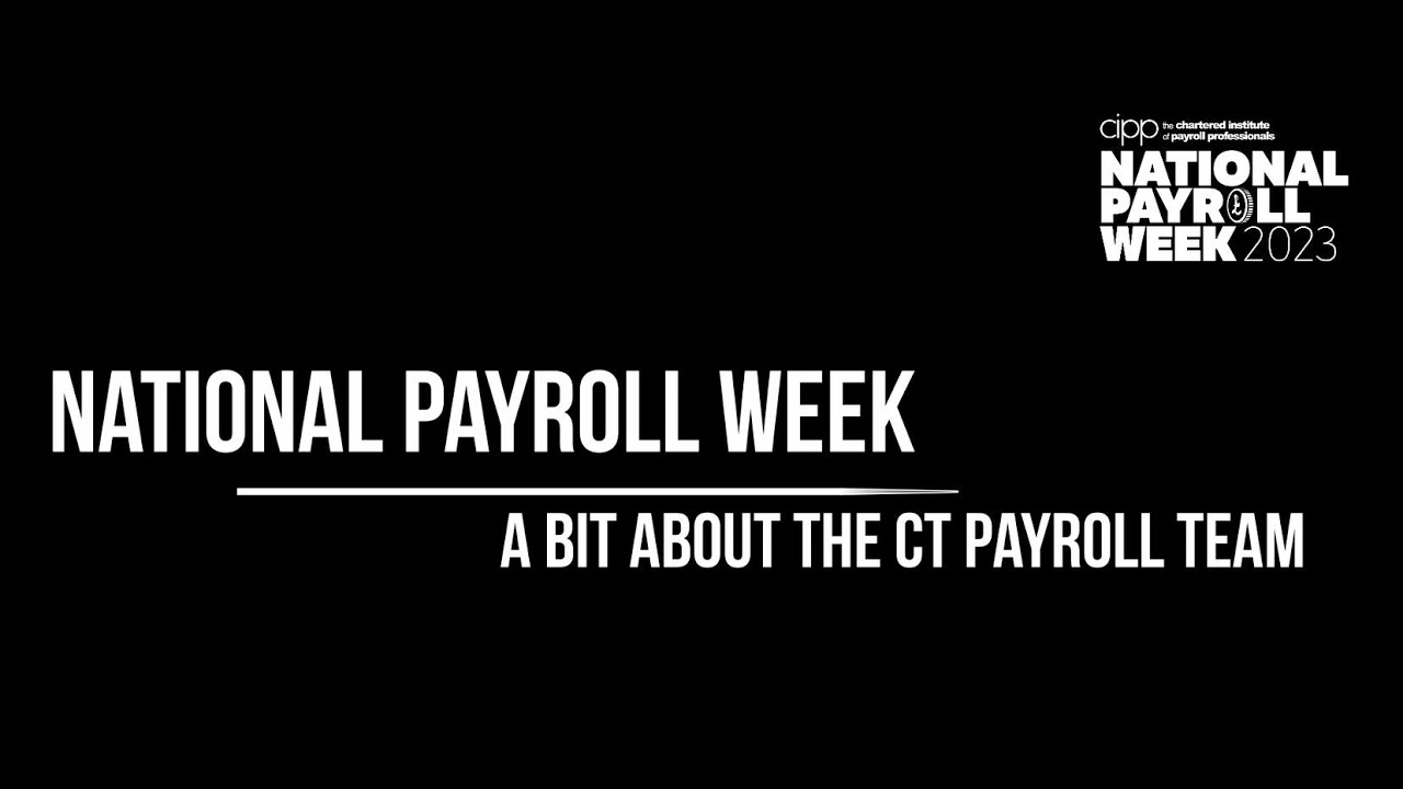 National Payroll Week 2023 - Hello to the CT Payroll Team! - YouTube