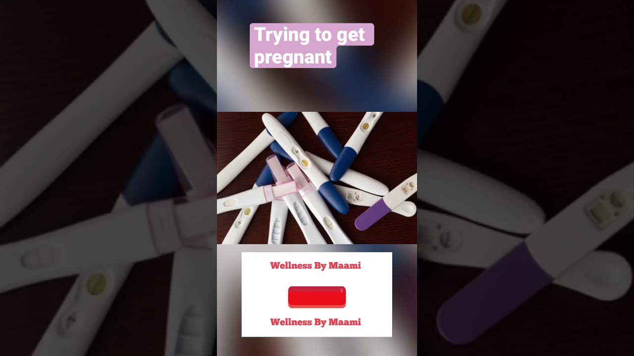 Trying to get pregnant 