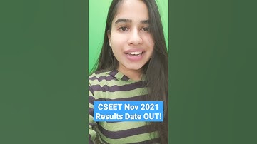 CSEET Results Date out | CSEET November 2021 results | ICSI IMP Announcement | CS Ishika Agrawal